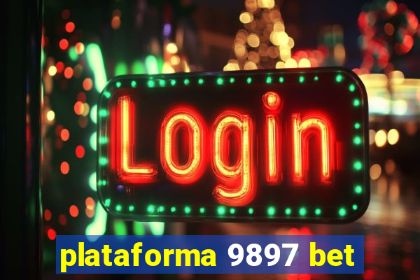 plataforma 9897 bet